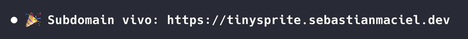 Mensaje del agente con confeti: Subdomain vivo: https://tinysprite.sebastianmaciel.dev